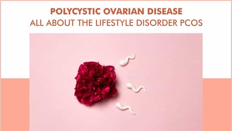 All about the Lifestyle Disorder PCOS