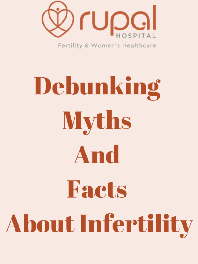 Unraveling of Myths And Facts About Infertility